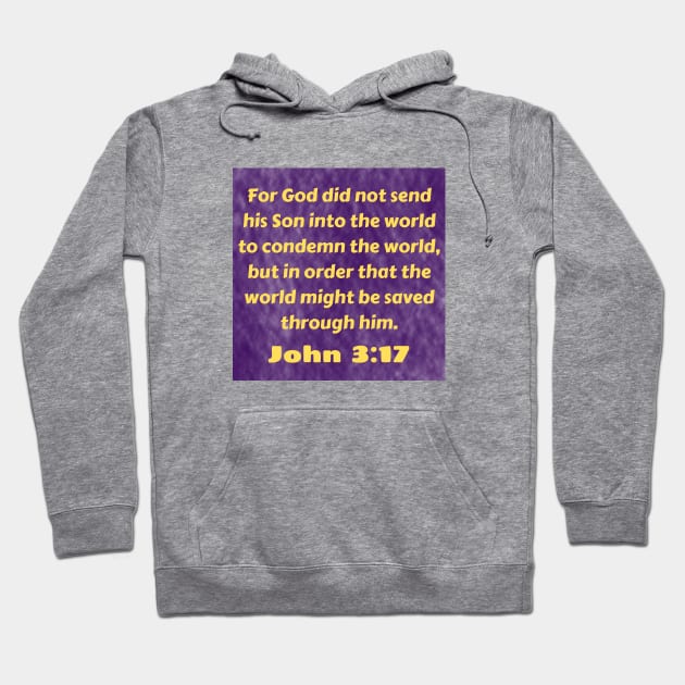 Bible Verse John 3:17 Hoodie by Prayingwarrior